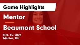 Mentor  vs Beaumont School Game Highlights - Oct. 15, 2022