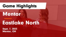 Mentor  vs Eastlake North  Game Highlights - Sept. 7, 2023