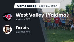 Recap: West Valley  (Yakima) vs. Davis  2017