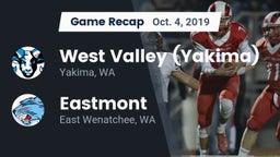 Recap: West Valley  (Yakima) vs. Eastmont  2019