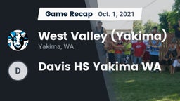 Recap: West Valley  (Yakima) vs. Davis HS Yakima WA 2021