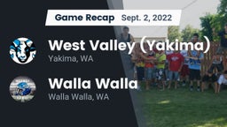 Recap: West Valley  (Yakima) vs. Walla Walla  2022