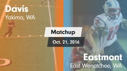 Matchup: Davis  vs. Eastmont  2016