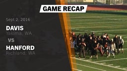 Recap: Davis  vs. Hanford  2016