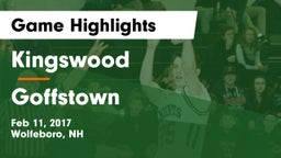 Kingswood  vs Goffstown  Game Highlights - Feb 11, 2017