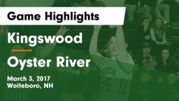 Kingswood  vs Oyster River  Game Highlights - March 3, 2017