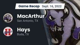 Recap: MacArthur  vs. Hays  2022