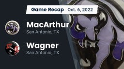 Recap: MacArthur  vs. Wagner  2022