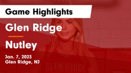Glen Ridge  vs Nutley  Game Highlights - Jan. 7, 2023