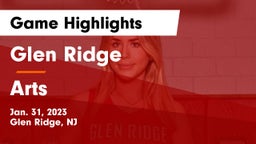 Glen Ridge  vs Arts  Game Highlights - Jan. 31, 2023