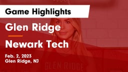 Glen Ridge  vs Newark Tech  Game Highlights - Feb. 2, 2023