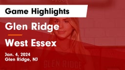 Glen Ridge  vs West Essex  Game Highlights - Jan. 4, 2024