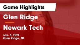 Glen Ridge  vs Newark Tech  Game Highlights - Jan. 6, 2024
