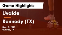 Uvalde  vs  Kennedy  (TX) Game Highlights - Dec. 8, 2023