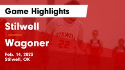 Stilwell  vs Wagoner  Game Highlights - Feb. 14, 2023