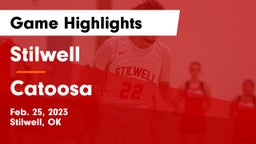Stilwell  vs Catoosa  Game Highlights - Feb. 25, 2023