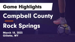 Campbell County  vs Rock Springs  Game Highlights - March 18, 2023