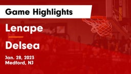 Lenape  vs Delsea  Game Highlights - Jan. 28, 2023