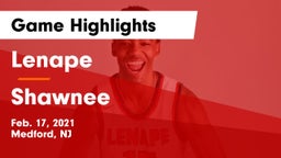 Lenape  vs Shawnee  Game Highlights - Feb. 17, 2021