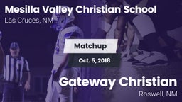 Matchup: Mesilla Valley Chris vs. Gateway Christian  2018