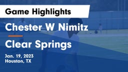 Chester W Nimitz  vs Clear Springs  Game Highlights - Jan. 19, 2023