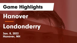 Hanover  vs Londonderry Game Highlights - Jan. 8, 2022
