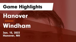 Hanover  vs Windham Game Highlights - Jan. 15, 2022