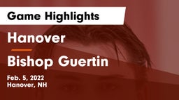 Hanover  vs Bishop Guertin Game Highlights - Feb. 5, 2022