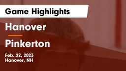 Hanover  vs Pinkerton  Game Highlights - Feb. 22, 2023
