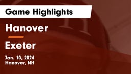 Hanover  vs Exeter  Game Highlights - Jan. 10, 2024