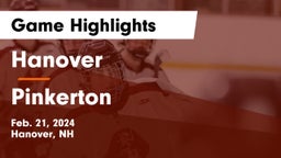 Hanover  vs Pinkerton  Game Highlights - Feb. 21, 2024