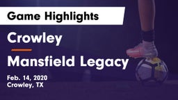 Crowley  vs Mansfield Legacy  Game Highlights - Feb. 14, 2020