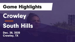 Crowley  vs South Hills  Game Highlights - Dec. 28, 2020