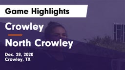 Crowley  vs North Crowley  Game Highlights - Dec. 28, 2020