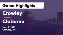 Crowley  vs Cleburne  Game Highlights - Jan. 9, 2021