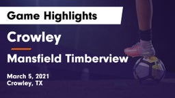 Crowley  vs Mansfield Timberview  Game Highlights - March 5, 2021