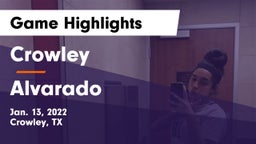 Crowley  vs Alvarado  Game Highlights - Jan. 13, 2022