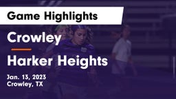 Crowley  vs Harker Heights  Game Highlights - Jan. 13, 2023