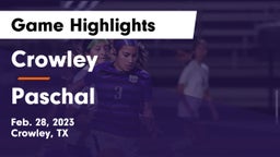 Crowley  vs Paschal  Game Highlights - Feb. 28, 2023