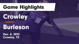 Crowley  vs Burleson  Game Highlights - Dec. 8, 2023