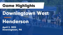 Downingtown West  vs Henderson  Game Highlights - April 3, 2023