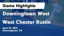 Downingtown West  vs West Chester Rustin  Game Highlights - April 20, 2023