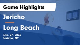 Jericho  vs Long Beach  Game Highlights - Jan. 27, 2023