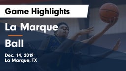 La Marque  vs Ball  Game Highlights - Dec. 14, 2019