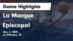 La Marque  vs Episcopal  Game Highlights - Jan. 3, 2020