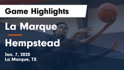 La Marque  vs Hempstead  Game Highlights - Jan. 7, 2020