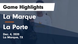 La Marque  vs La Porte  Game Highlights - Dec. 4, 2020