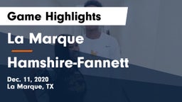 La Marque  vs Hamshire-Fannett  Game Highlights - Dec. 11, 2020