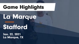 La Marque  vs Stafford  Game Highlights - Jan. 22, 2021