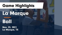La Marque  vs Ball  Game Highlights - Nov. 23, 2021